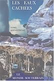 Les eaux cach�es : Le monde souterrain