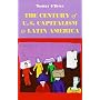 The Century of U.S. Capitalism in Latin America (Dialogos (Albuquerque, N.M.).)