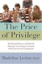 The Price of Privilege: How Parental Pressure and Material Advantage Are Creating a Generation of Disconnected and Unhappy Kids