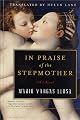 In Praise of the Stepmother: A Novel