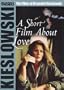 A Short Film About Love