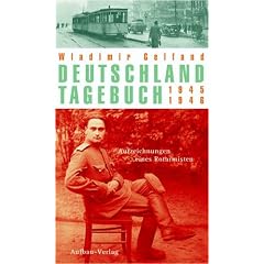 Deutschland-Tagebuch 1945 - 1946. Aufzeichnungen eines Rotarmisten