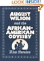August Wilson and the African-American Odyssey
