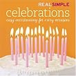 Real Simple: Celebrations
