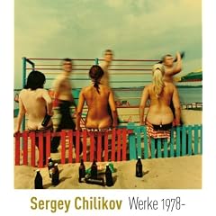 Sergey Chilikov. Werke 1978-