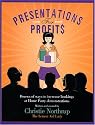 Presentations for Profits