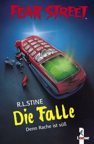 Loewe Verlag Fear Street. Die Falle: Denn Rache ist s&uuml;&szlig;