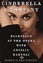 Cinderella & Company: Backstage at the Opera with Cecilia Bartoli