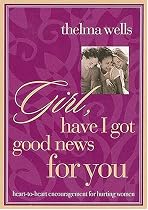 Girl, Have I Got Good News for You