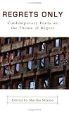 Regrets Only: Contemporary Poets on the Theme of Regret

Amazon.Com Rank: # 1,945,335

Click here to learn more or buy it now!