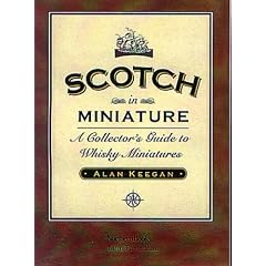 Scotch in Miniature: A Collector's Guide to Whisky Miniatures