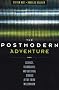 The Postmodern Adventure: Science Technology And Cultural Studies at the Third Millennium
