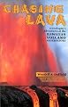 Chasing Lava: A Geologist's Adventures at the Hawaiian Volcano Observatory