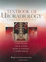 Textbook of Uroradiology (Dunnick, Textbook of Uroradiology) Textbook of Uroradiology (Dunnick, Textbook of Uroradiology)