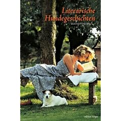 Literarische Hundegeschichten - Liebenswerte und humorvolle Hundestorys (Gebunden)