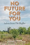 No future for you : salvos from The Baffler
