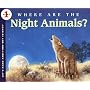 Where are the Night Animals? (Let's Read-&-find-out Science)