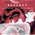 Ecstasy: Experience Sexual Ecstasy by Kelly Howell