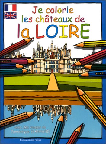 City Travel Guides Discounted  Livres : Je colorie les châteaux de la Loire