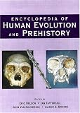 Encyclopedia of Human Evolution and Prehistory: Second Edition (Garland Reference Library of the Humanities)
