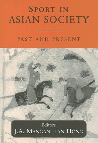 Sport in Asian Society: Past and present (Sport in the Global Society)