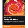 PHP Web 2.0 Mashup Projects: Practical PHP Mashups with Google Maps, Flickr, Amazon, YouTube, MSN Search, Yahoo!