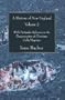 A History of New England, 2 Volume Set: With Particular Reference to the Denomination of Christians Called Baptists