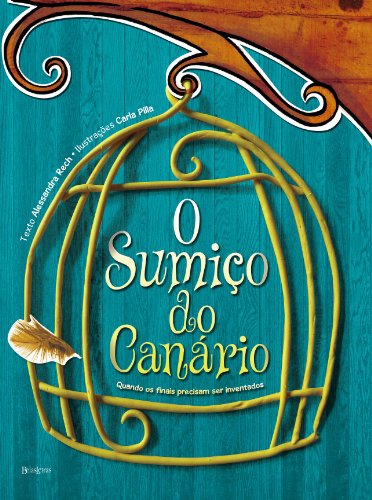 O sumiço do canário (Portuguese Edition)