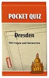 Pocket Quiz Dresden: 150 Fragen und Antworten