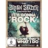 The Brian Setzer Orchester: It's Gonna Rock 'Cause That's What I Do - Live in Concert!