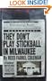 They Don't Play Stickball in Milwaukee