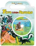 Five Little Skunks [With CD] (Sing-A-Story)