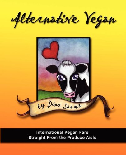 Alternative Vegan: International Vegan Fare Straight From The Produce Aisle under Animal Rights in The Books Store