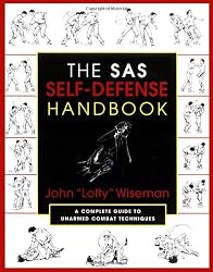 The SAS Self-Defense Handbook: A Complete Guide to Unarmed Combat Techniques