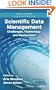 Scientific Data Management: Challenges, Technology, and Deployment (Chapman & Hall/CRC Computational Science)