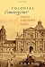 Colonial Counterpoint: Music in Early Modern Manila (Currents in Latin American and Iberian Music)