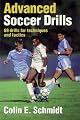Advanced Soccer Drills: 69 Drills for Techniques and Tactics