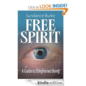 Free Spirit: A Guide to Enlightened Being