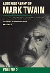 Autobiography of Mark Twain, Volume 2...