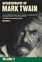 Autobiography of Mark Twain, Volume 2: The Complete and Authoritative Edition