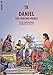 Daniel: The Praying Prince (Bible Wise)
