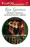 Desert Prince, Blackmailed Bride