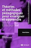 Revue De Boeck  / Théories et méthodes pédagogiques pour enseigner et apprendre : Quelle place pour les TIC dans l'éducation ?