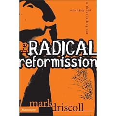 The Radical Reformission: Reaching Out Without Selling Out