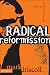 The Radical Reformission: Reaching Out Without Selling Out