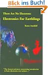 There Are No Electrons: Electronics f...