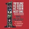 You're Only as Good as Your Next One: 100 Great Films, 100 Good Films, and 100 for which I Should Be Shot