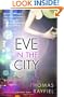 Eve in the City: A Novel