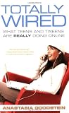Totally Wired: What Teens and Tweens Are Really Doing Online