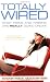 Totally Wired: What Teens and Tweens Are Really Doing Online